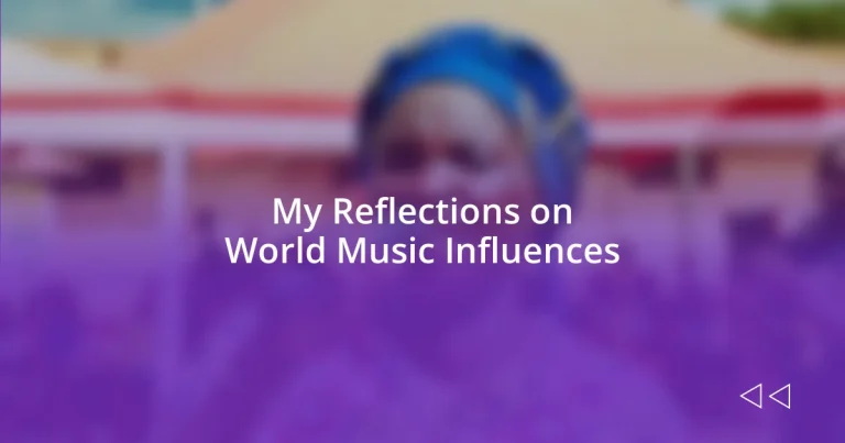 My Reflections on World Music Influences