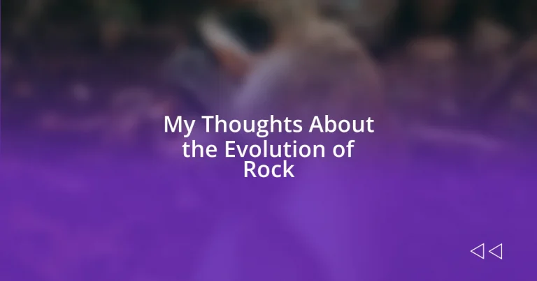 My Thoughts About the Evolution of Rock