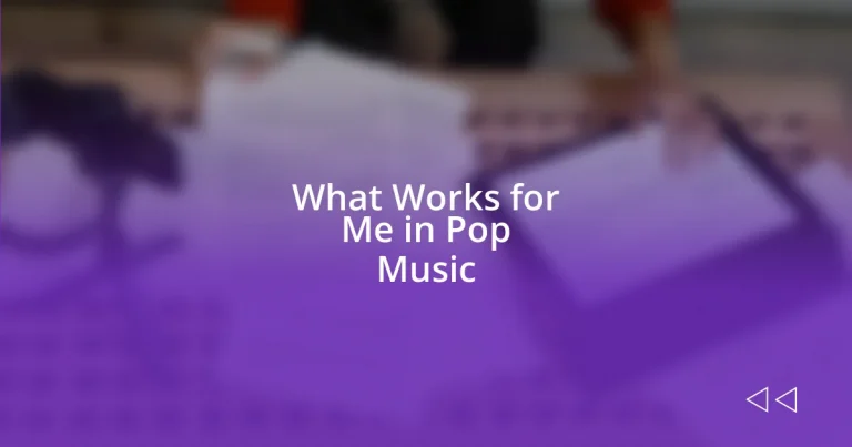 What Works for Me in Pop Music