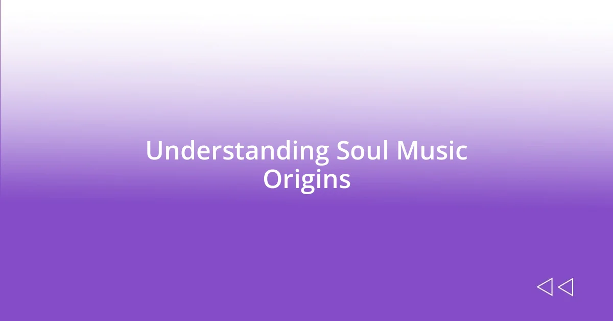 Understanding Soul Music Origins