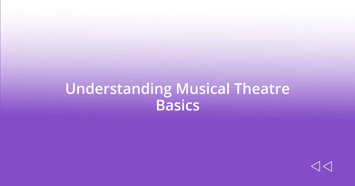 Understanding Musical Theatre Basics