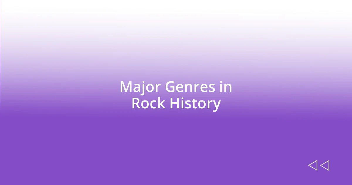 Major Genres in Rock History