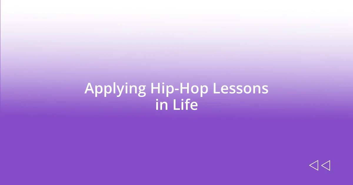 Applying Hip-Hop Lessons in Life