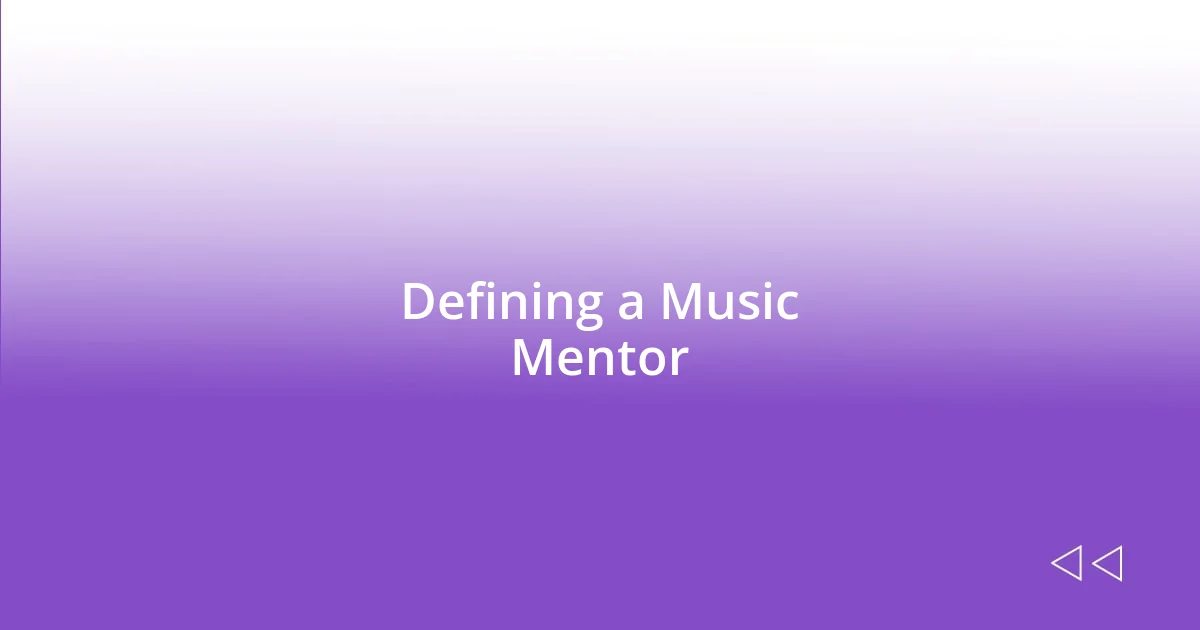 Defining a Music Mentor