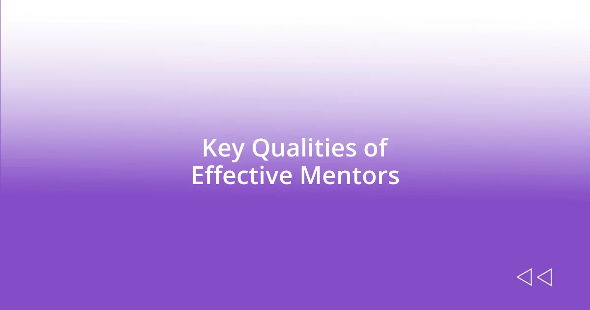 Key Qualities of Effective Mentors