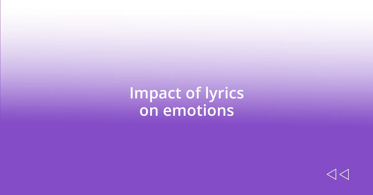 Impact of lyrics on emotions